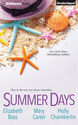 Summer Days by Elizabeth Bass, Lisa Jackson, Mary Carter