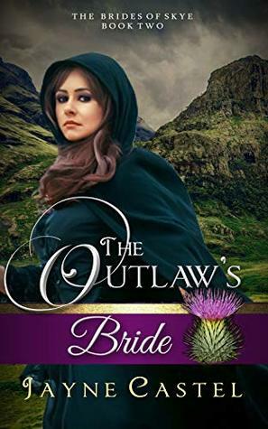 The Outlaw's Bride by Jayne Castel