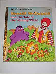 Ronald McDonald and the tale of the talking plant by John Albano