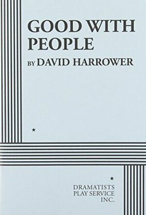 Good with People by David Harrower
