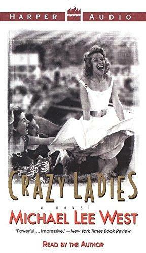 Crazy Ladies by Michael Lee West