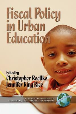 Fiscal Policy in Urban Education (PB) by Jonathan A. Sheldon