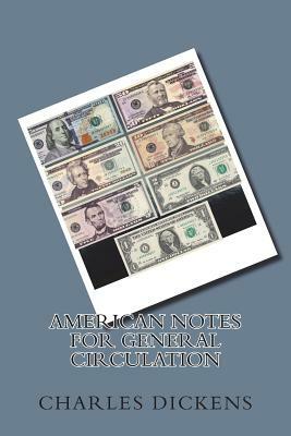 American Notes for General Circulation by Charles Dickens