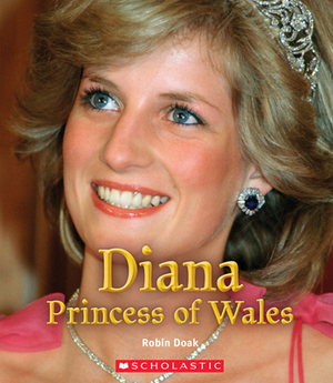 Diana Princess of Wales by Robin S. Doak