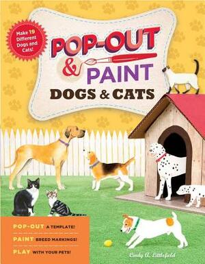 Pop-Out & Paint Dogs & Cats by Cindy A. Littlefield