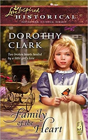 Family of the Heart by Dorothy Clark