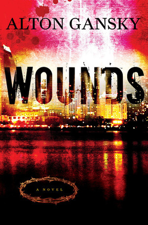 Wounds by Alton Gansky