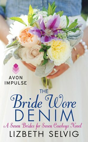 The Bride Wore Denim by Lizbeth Selvig