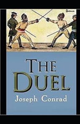 The Duel Illustrated by Joseph Conrad