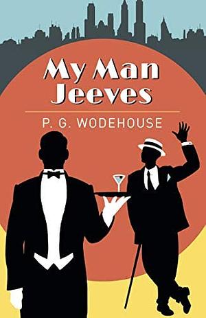 My Man Jeeves by P.G. Wodehouse