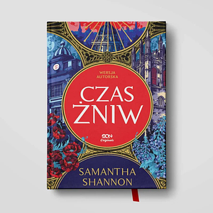 Czas żniw. Wersja autorska by Samantha Shannon