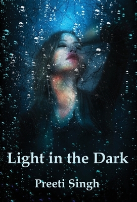 Light in the Dark by Preeti Singh