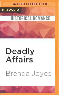 Deadly Affairs by Brenda Joyce