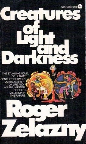 Creatures of Light and Darkness by Roger Zelazny