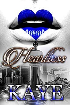 Heartless by Kaye, Kaye