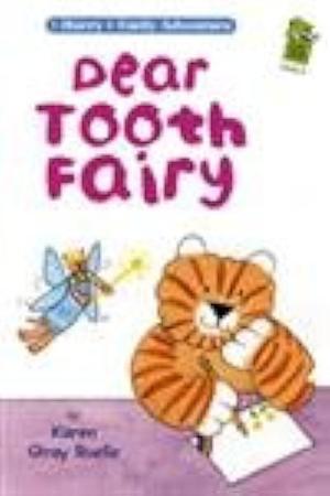 Dear Tooth Fairy by Karen Gray Ruelle