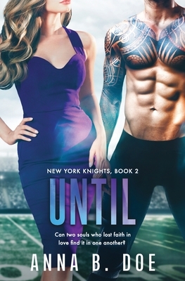 Until by Anna B. Doe