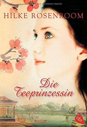 Die Teeprinzessin by Hilke Rosenboom