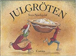 Julgröten by Sven Nordqvist