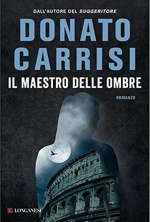 Il maestro delle ombre by Donato Carrisi