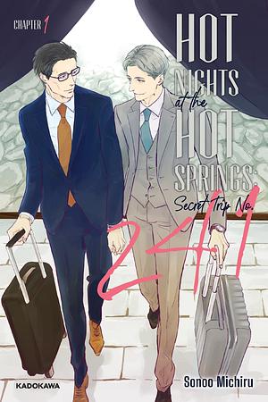 Hot Nights at the Hot Springs, Secret Trip No. 241 Chapter 1 by Sonoo Michiru
