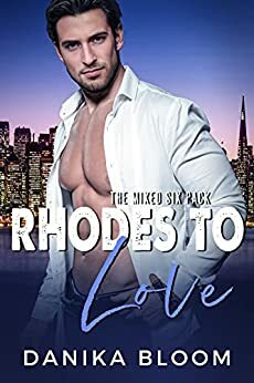 Rhodes to Love: A single dad, fake marriage romance by Danika Bloom