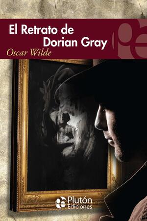 El retrato de Dorian Gray by Oscar Wilde