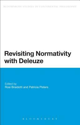 Revisiting Normativity with Deleuze by 