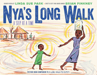 Nya's Long Walk: A Step at a Time by Linda Sue Park