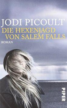 Die Hexenjagd von Salem Falls by Jodi Picoult