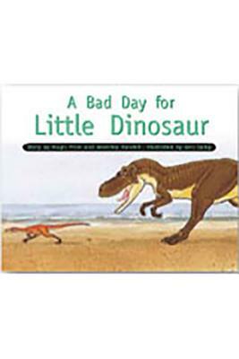 Leveled Reader Bookroom Package Yellow (Levels 6-8): A Bad Day for Little Dinosaur by Randell