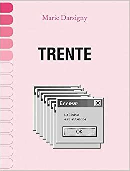 Trente by Marie Darsigny