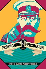 What is propaganda, and how does it differ from persuasion? (Kapittel 1) by Garth S. Jowett, Victoria J. O′Donnell