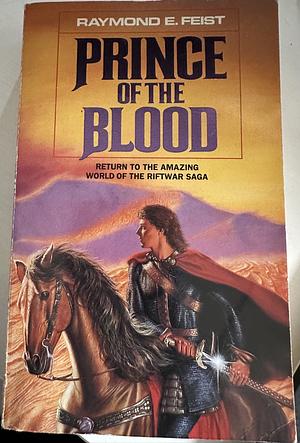 Prince of the Blood by Raymond E. Feist
