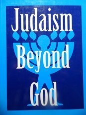 Judaism Beyond God (Library of Secular Humanistic Judaism) by Sherwin T. Wine