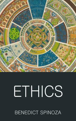 Ethics by Baruch Spinoza