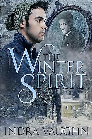 The Winter Spirit by Indra Vaughn