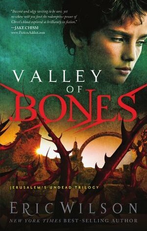 Valley Of Bones by Eric Wilson