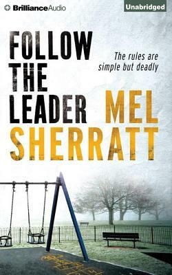 Follow the Leader by Mel Sherratt