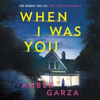 When I Was You by Amber Garza