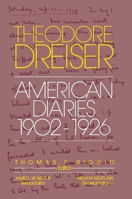 The American Diaries, 1902-1926 by Theodore Dreiser