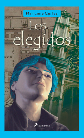 Los Elegidos by Marianne Curley, Roberto Falcó Miramontes