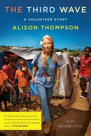 The Third Wave: A Volunteer Story by Alison Thompson