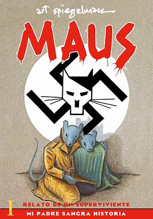 Maus: Relato de un sobreviviente. I, Mi padre sangra historia by Art Spiegelman