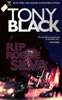 RIP Robbie Silva by Tony Black