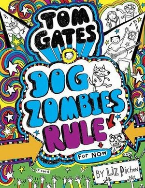 DogZombies Rule (For now...) by Liz Pichon