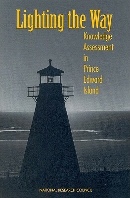Lighting the Way: Knowledge Assessment in Prince Edward Island by Policy and Global Affairs, Office of International Affairs, National Research Council