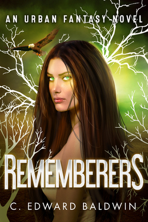 Rememberers by C. Edward Baldwin