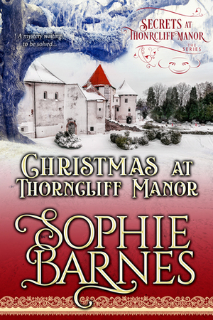 Christmas at Thorncliff Manor by Sophie Barnes