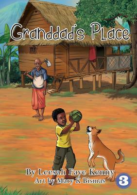Granddad's Place by Leesah Faye Kenny